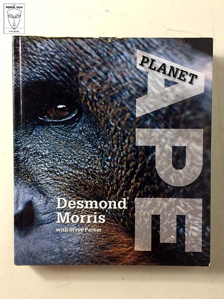 Desmond Morris - Planet Ape